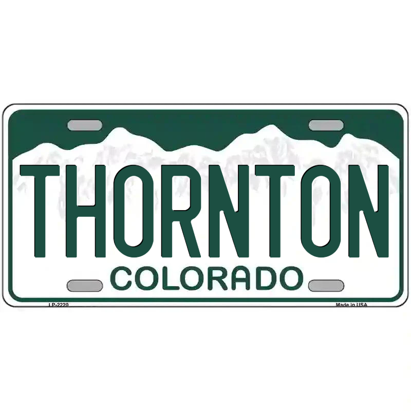 Thornton Colorado Metal Sign