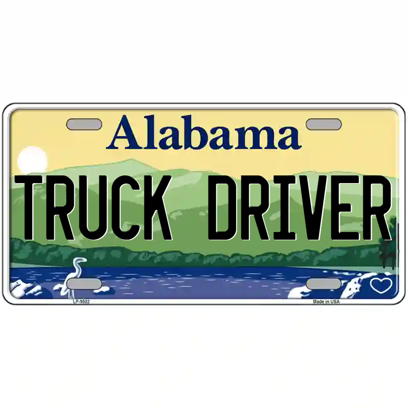 Truck Driver Alabama Metal Sign