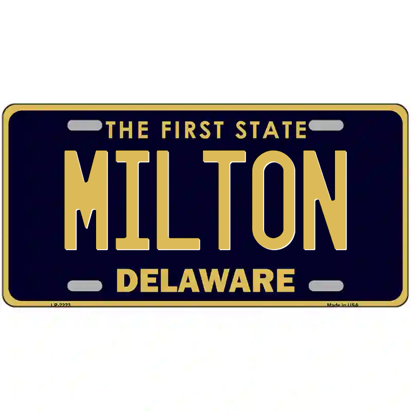 Milton Delaware Metal Sign