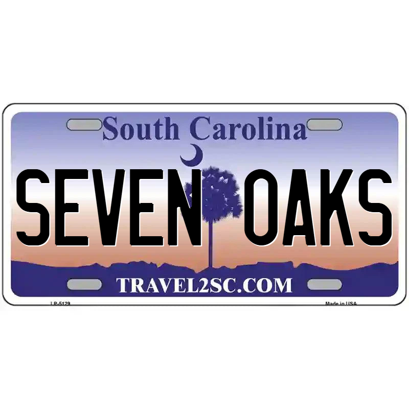 Seven Oaks South Carolina Metal Sign