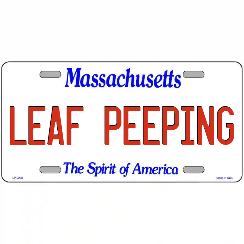 Leaf Peeping Massachusetts Metal Sign