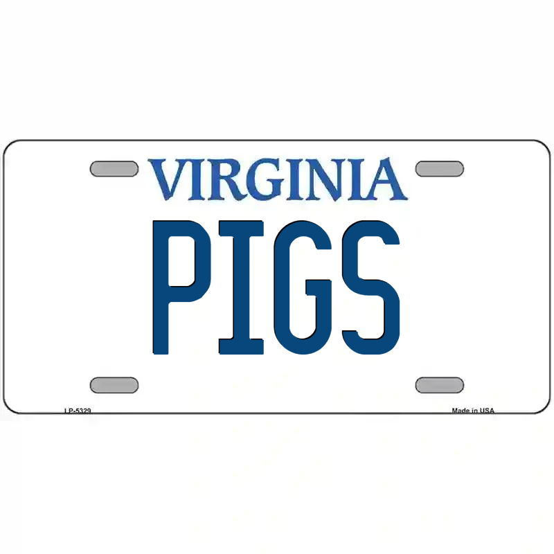 Pigs Virginia Metal Sign