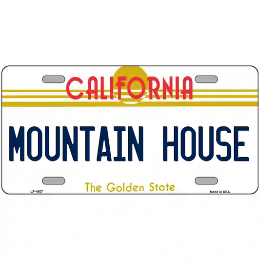 Mountain House California Metal Sign