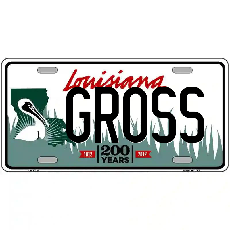 Gross Louisiana Metal Sign