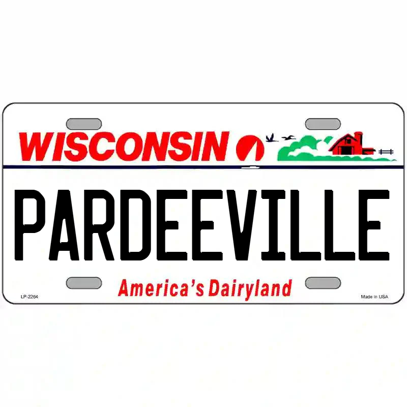 Pardeeville Wisconsin Metal Sign