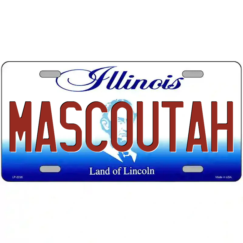 Mascoutah Illinois Metal Sign