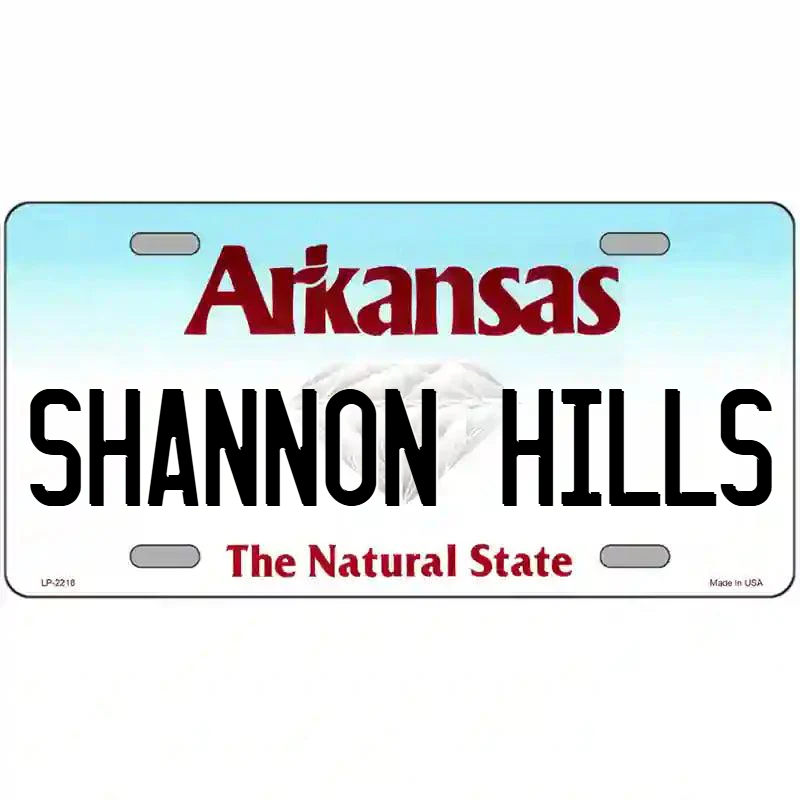 Shannon Hills Arkansas Metal Sign
