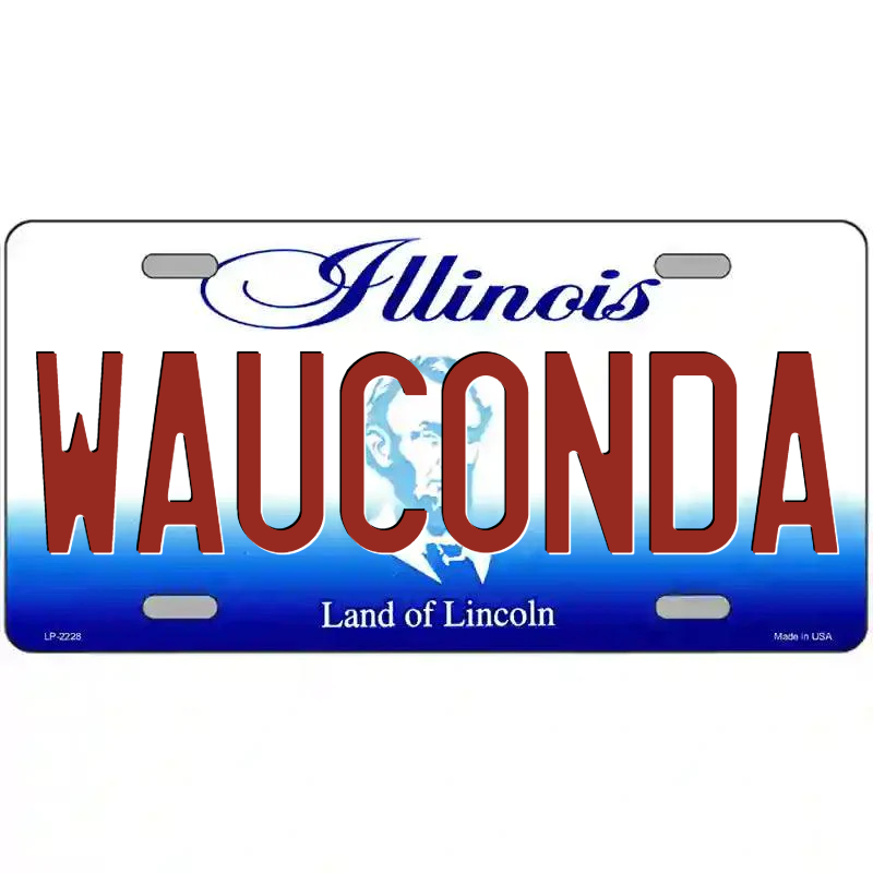 Wauconda Illinois Metal Sign