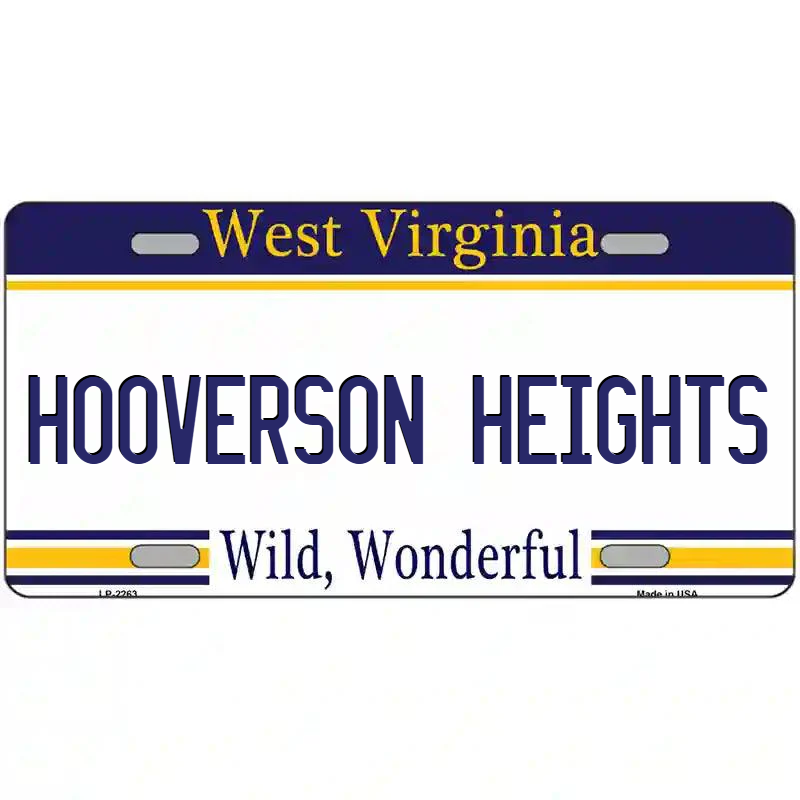 Hooverson Heights West Virginia Metal Sign
