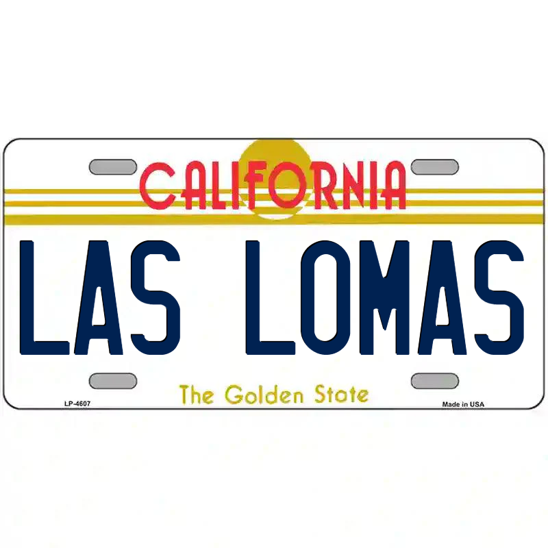 Las Lomas California Metal Sign