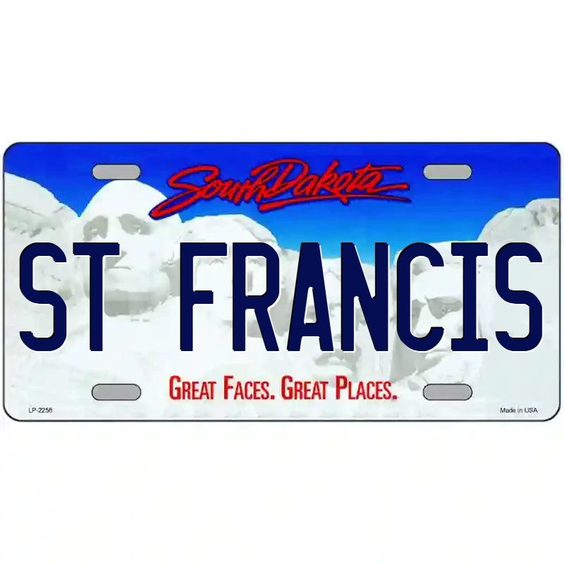 St Francis South Dakota Metal Sign