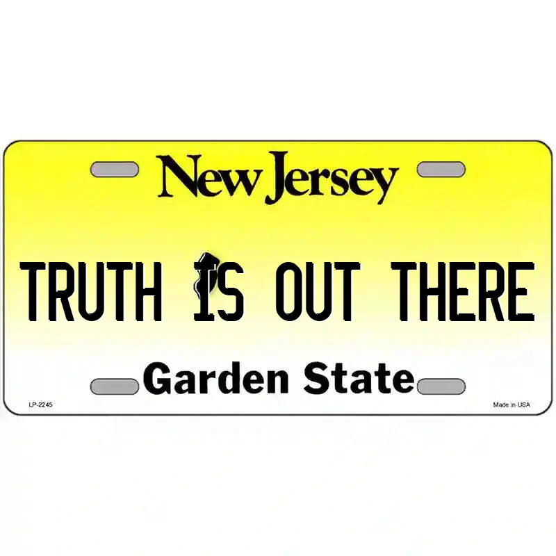 Truth is Out There New Jersey Metal Sign