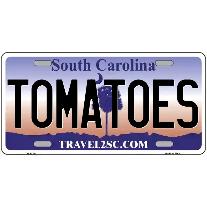 Tomatoes South Carolina Metal Sign