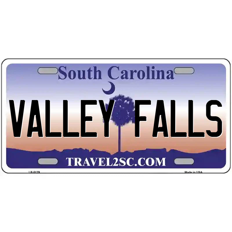 Valley Falls South Carolina Metal Sign