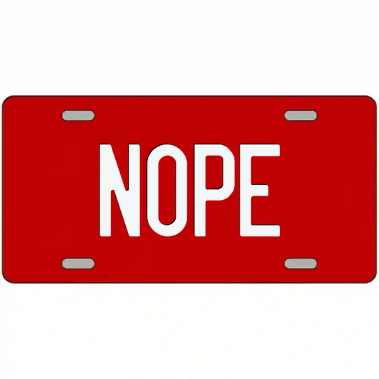 Nope White and Red Metal Sign