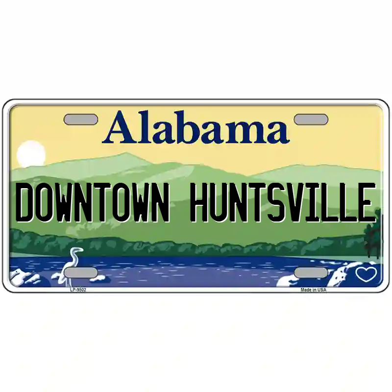 Downtown Huntsville Alabama Metal Sign