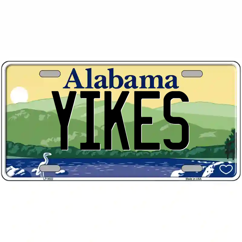Yikes Alabama Metal Sign
