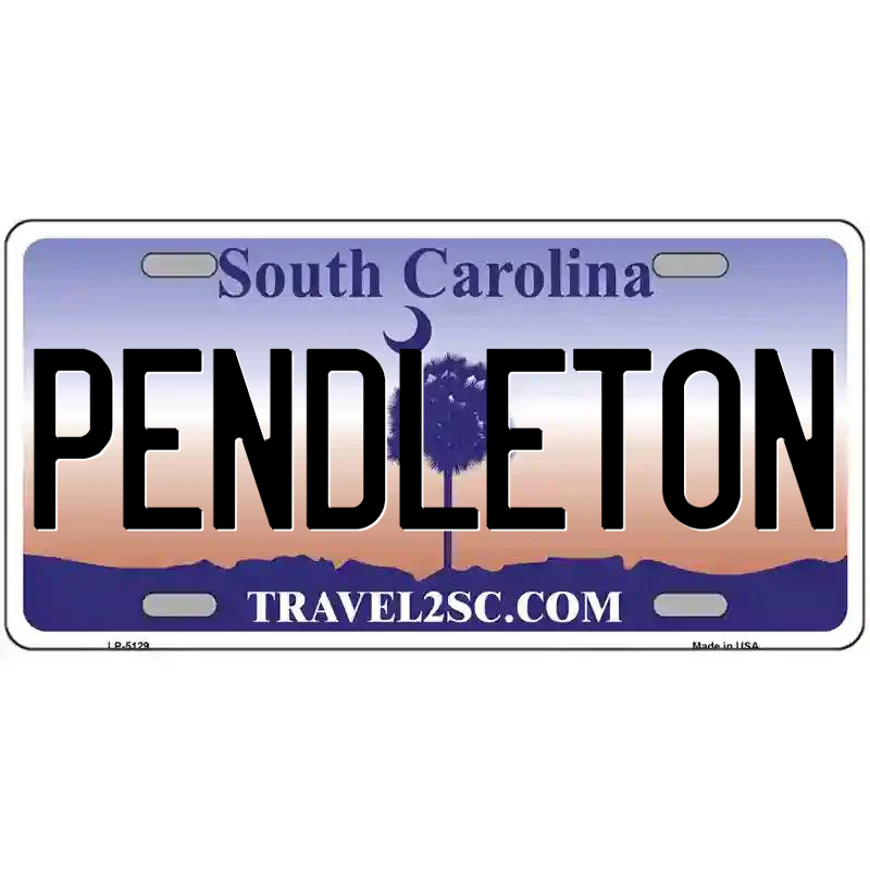 Pendleton South Carolina Metal Sign