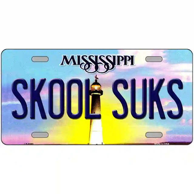 Skool Suks Mississippi Metal Sign