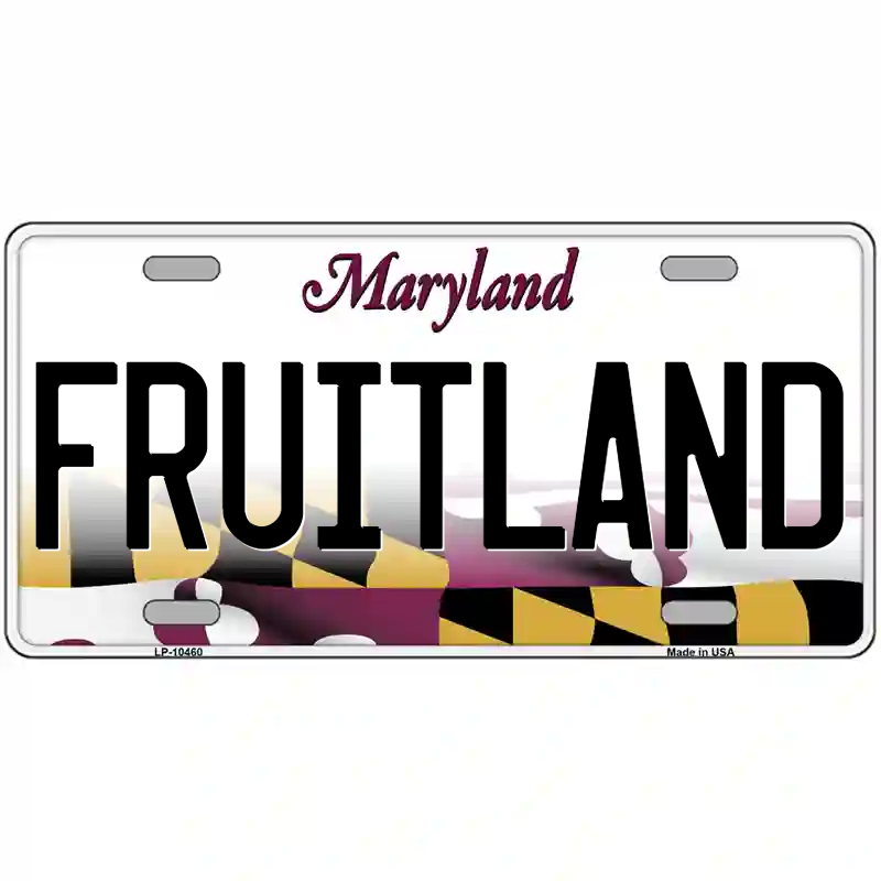 Fruitland Maryland Metal Sign