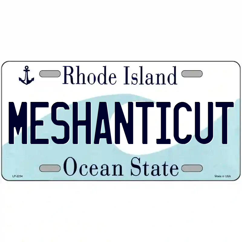 Meshanticut Rhode Island Metal Sign