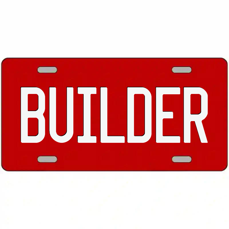 Builder White on Red Metal Sign