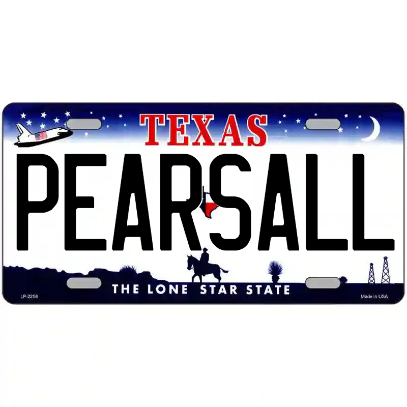 Pearsall Texas Metal Sign
