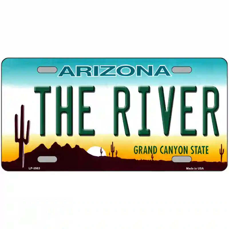 The River Arizona Metal Sign