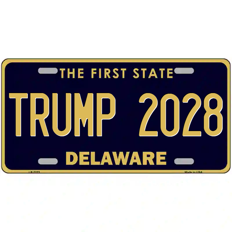 Trump 2028 Delaware Metal Sign