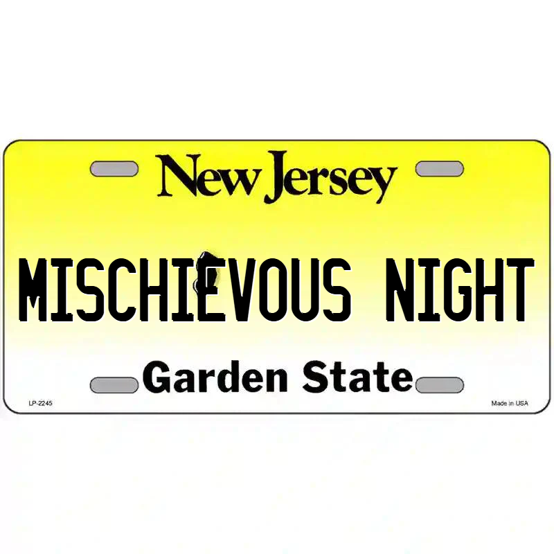 Mischievious Night New Jersey Metal Sign