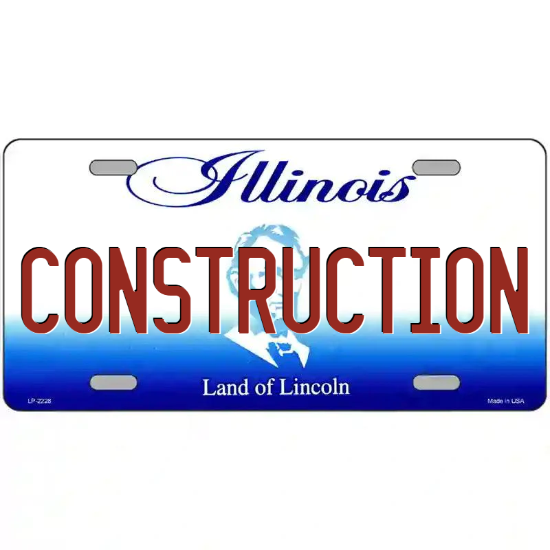 Construction Illinois Metal Sign
