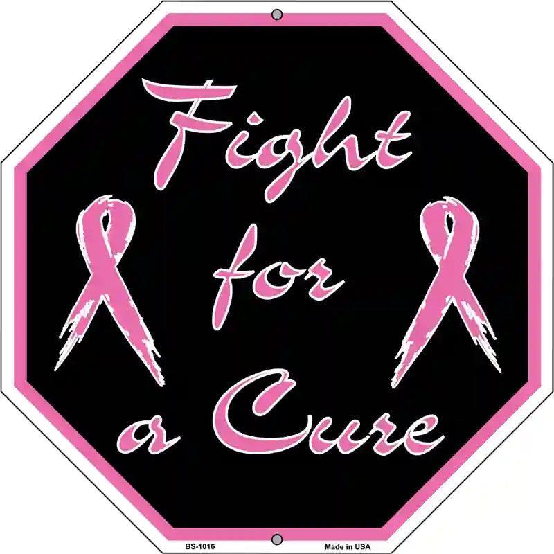Fight For A Cure 12" Octagon Metal Sign