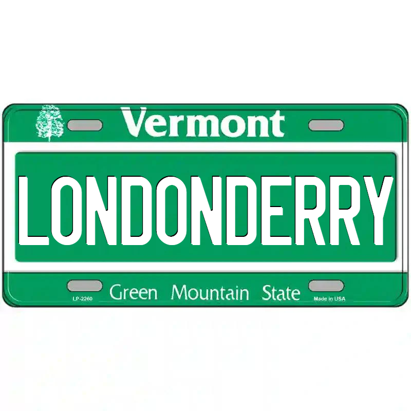 Londonderry Vermont Metal Sign
