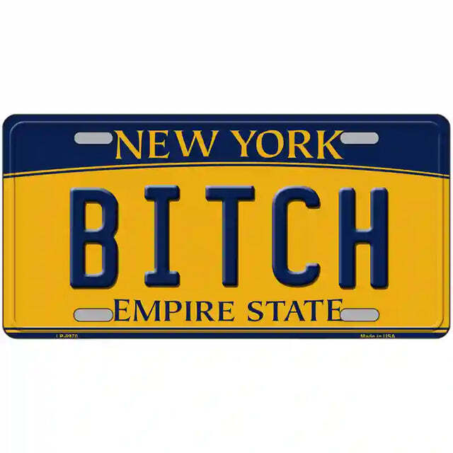 B!tch New York Yellow Metal Sign