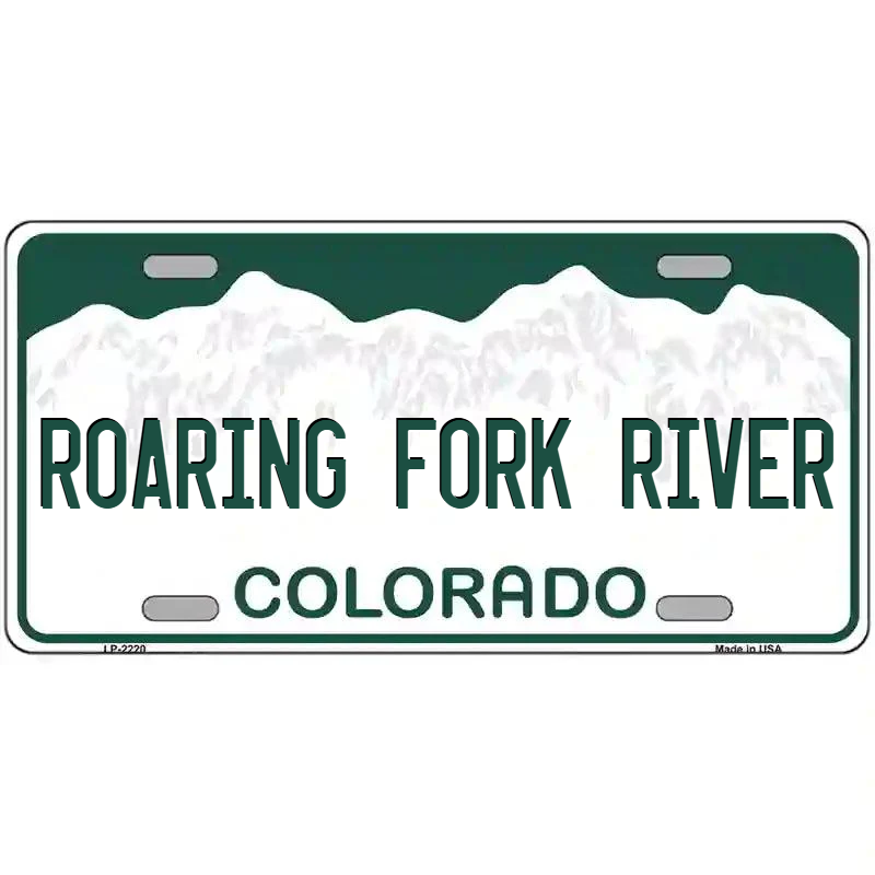 Roaring Fork River Colorado Metal Sign