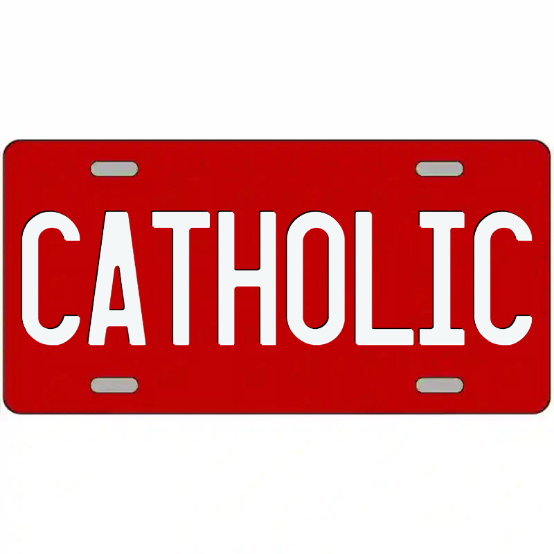 Catholic White on Red Metal Sign