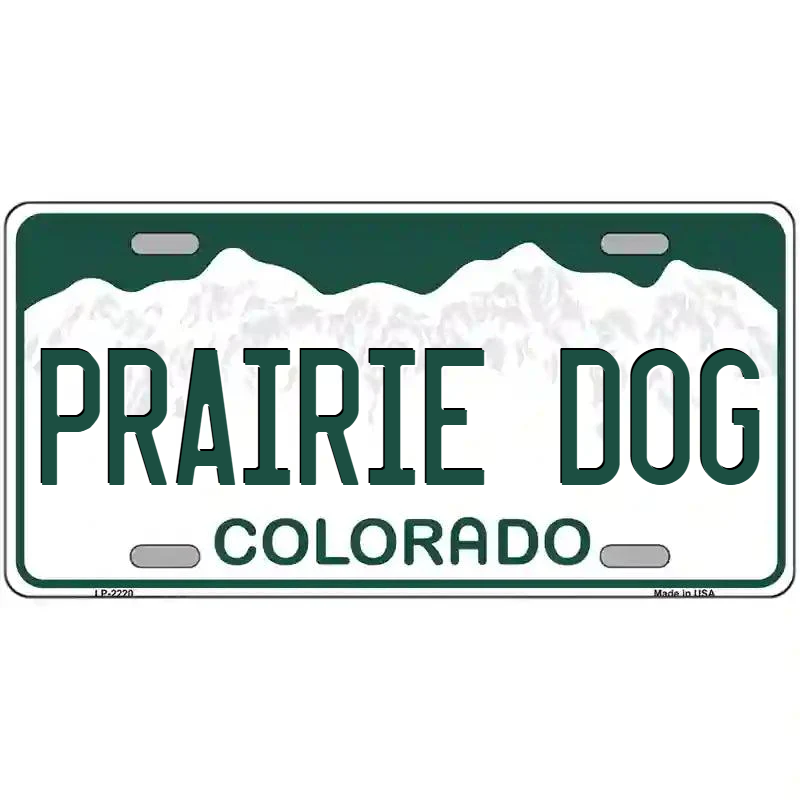 Prairie Dog Colorado Metal Sign
