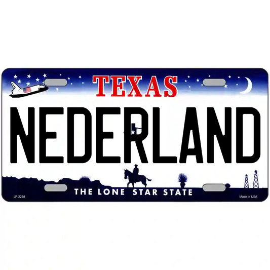 Nederland Texas Metal Sign