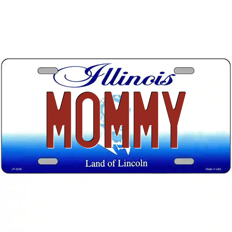 Mommy Illinois Metal Sign