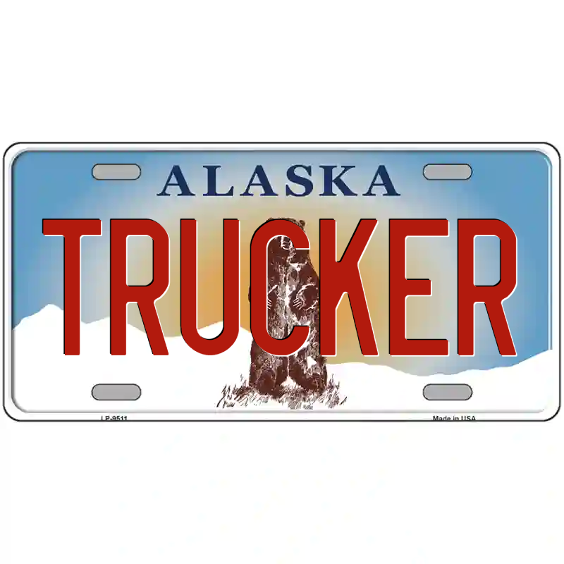 Trucker Alaska Metal Sign