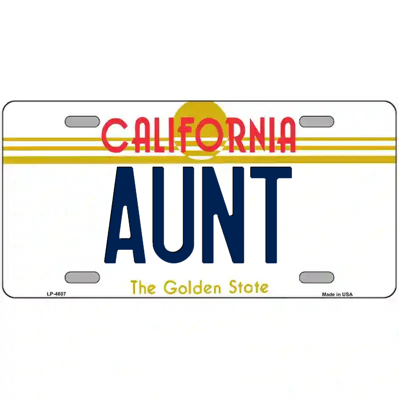 Aunt California Metal Sign