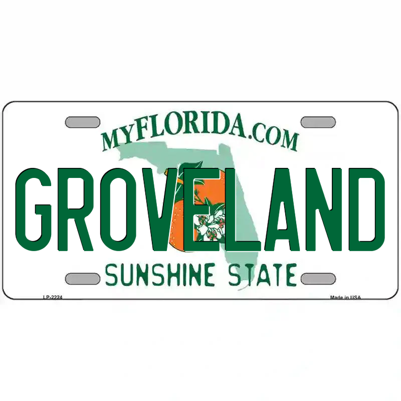 Groveland Florida Metal Sign