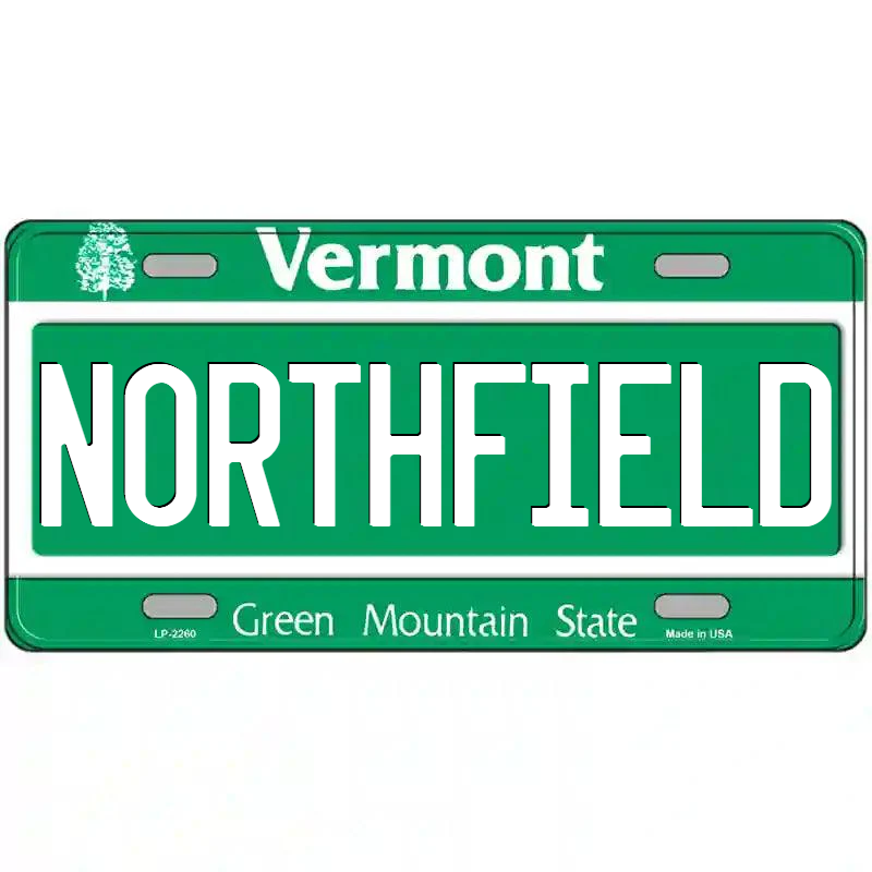 Northfield Vermont Metal Sign