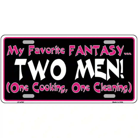 My Favorite Fantasy Two Men One Cooking One Cleaning Metal Sign