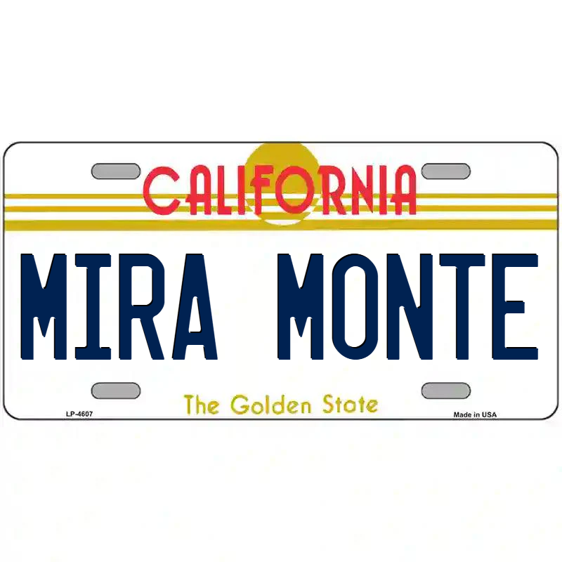 Mira Monte California Metal Sign