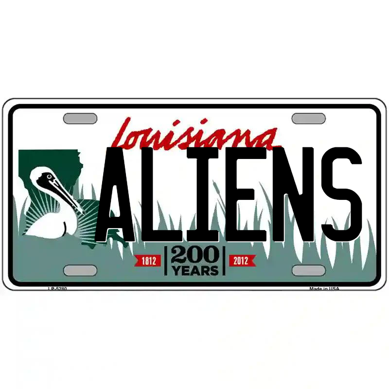 Aliens Louisiana Metal Sign