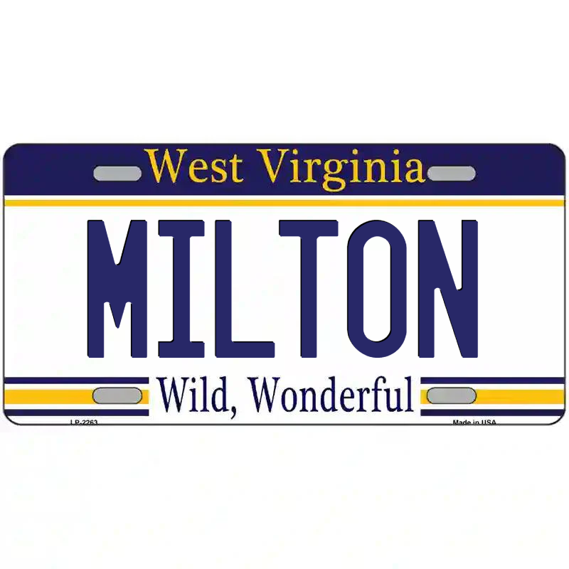 Milton West Virginia Metal Sign