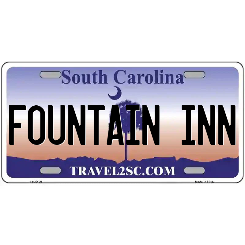 Fountain Inn South Carolina Metal Sign
