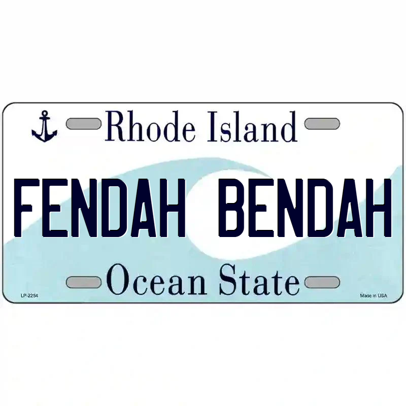 Fendah Bendah Rhode Island Metal Sign