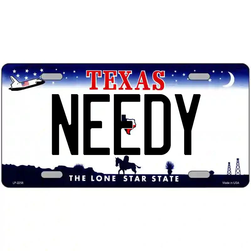 Needy Texas Metal Sign